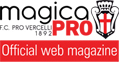 MAGICA PRO - OFFICIAL WEB MAGAZINE - FC PRO VERCELLI 1892